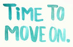 MOVE ON!